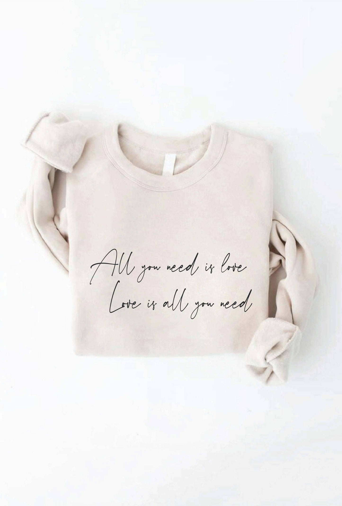 All You Need Is Love Crewneck
