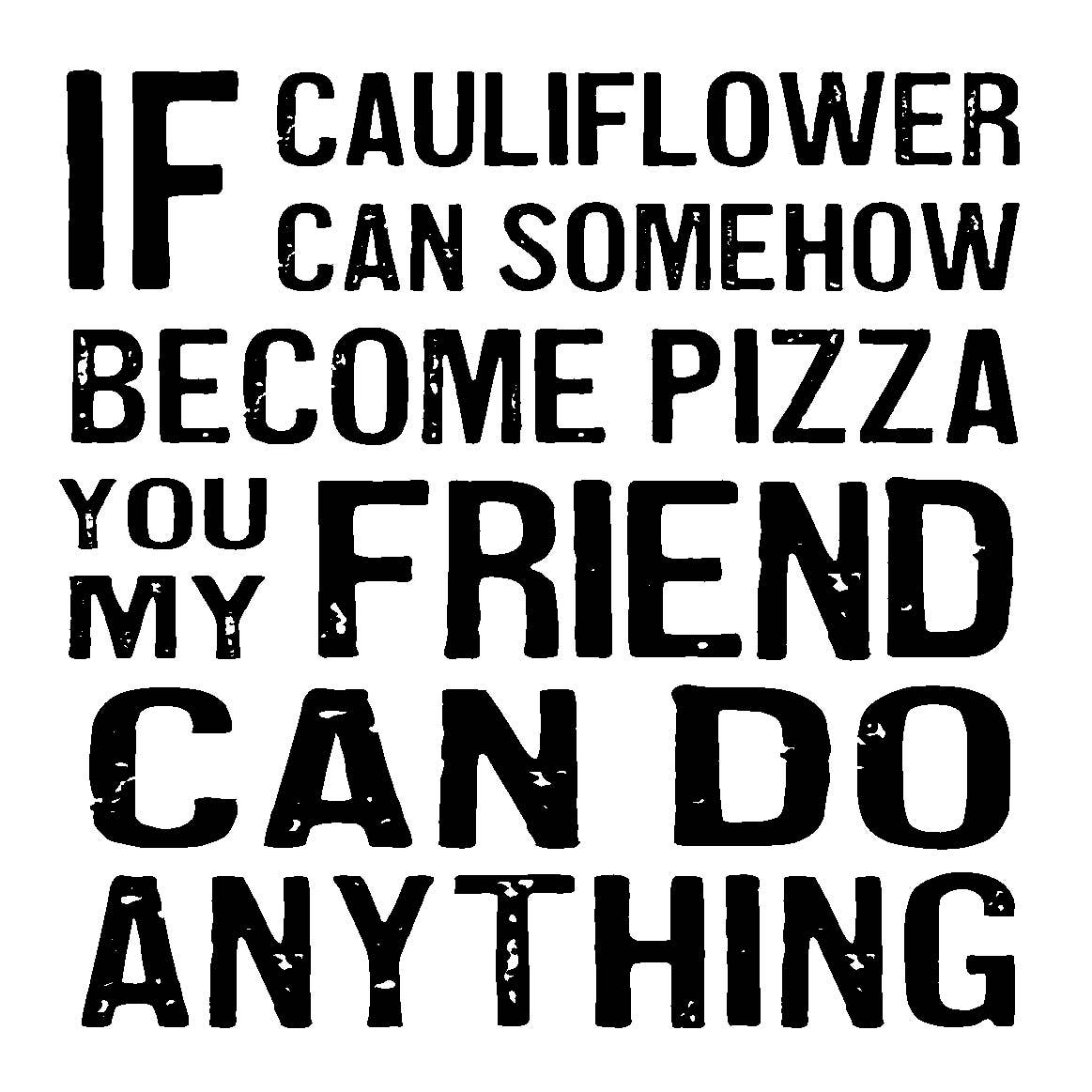Do Anything Cauliflower Magnet