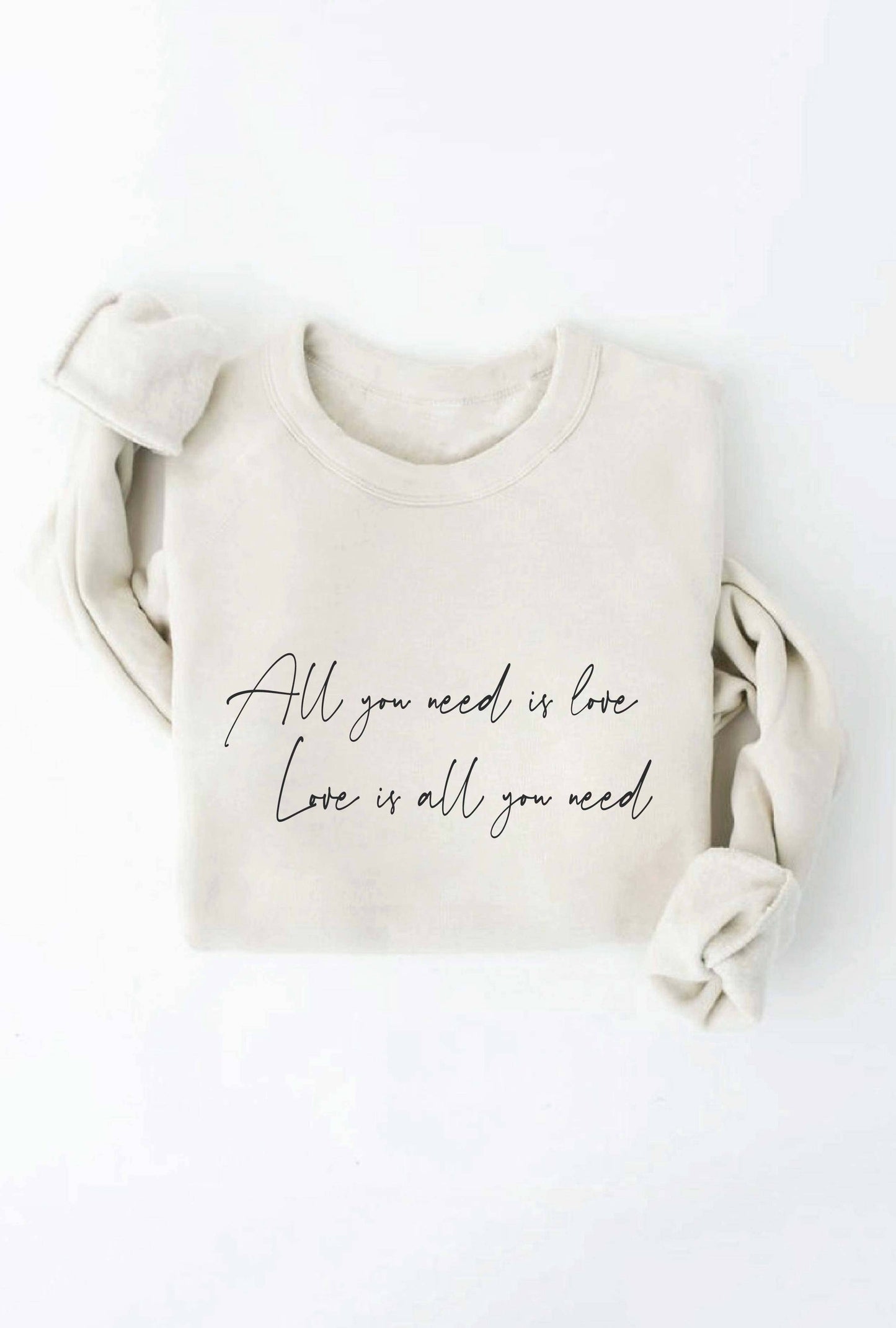 All You Need Is Love Crewneck