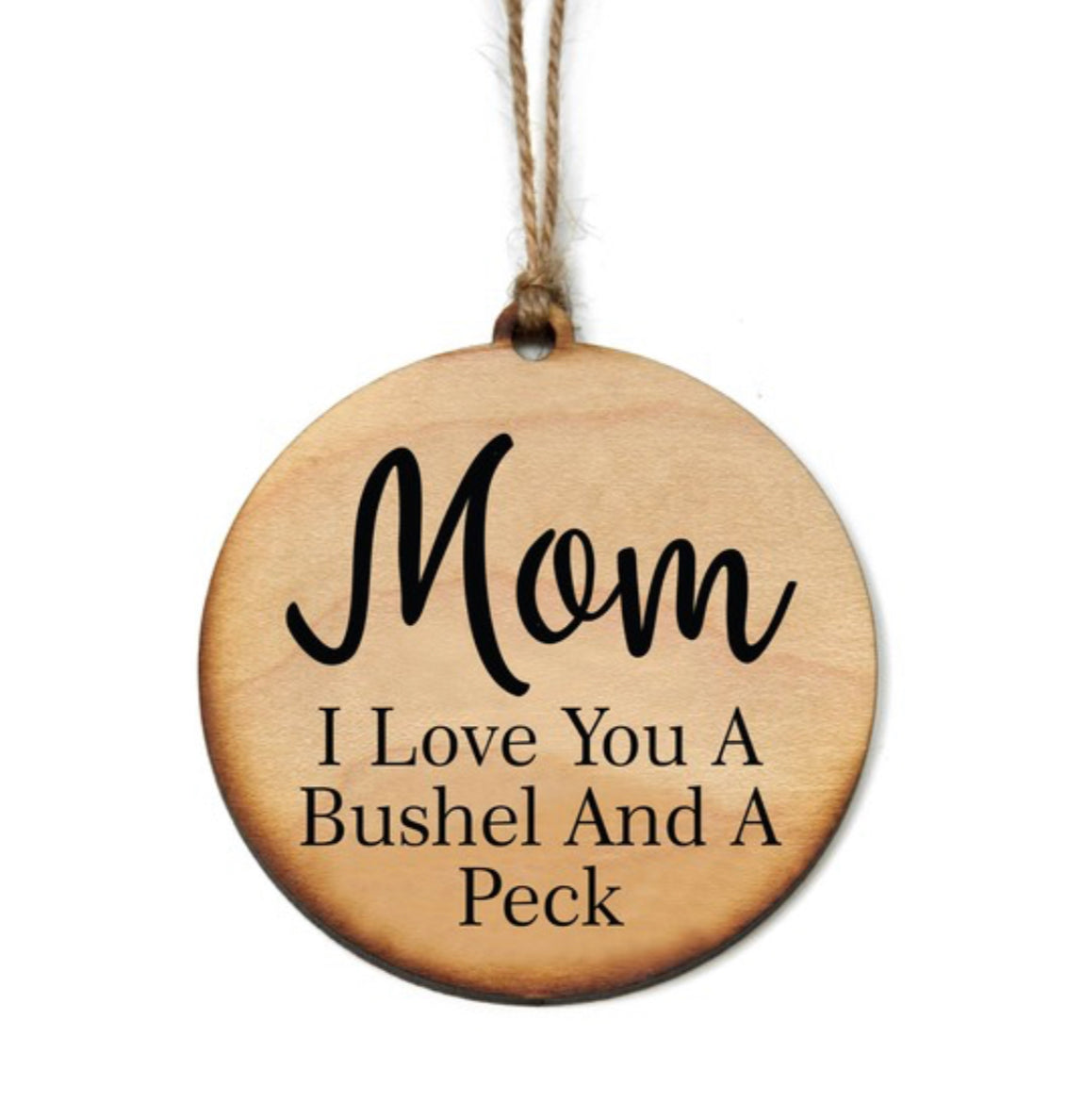 Bushel And A Peck Wooden Gift Tag/Ornament