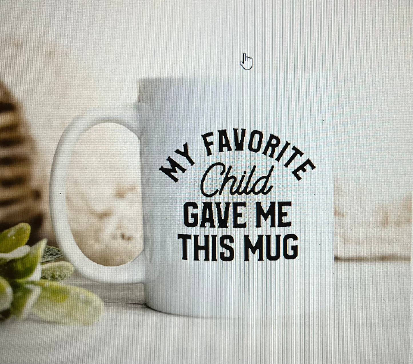 Favorite Child Mug