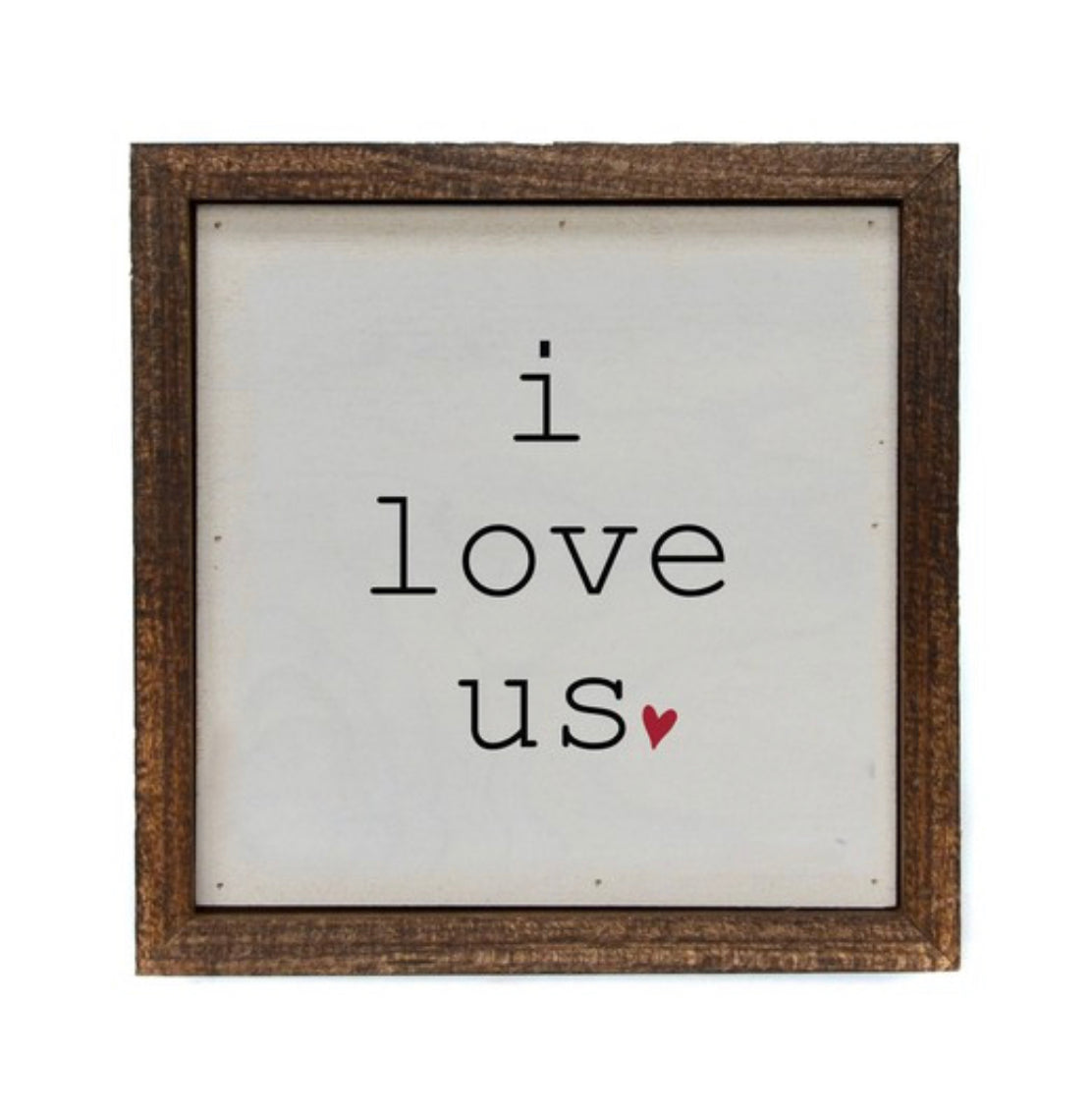 I love Us Sign