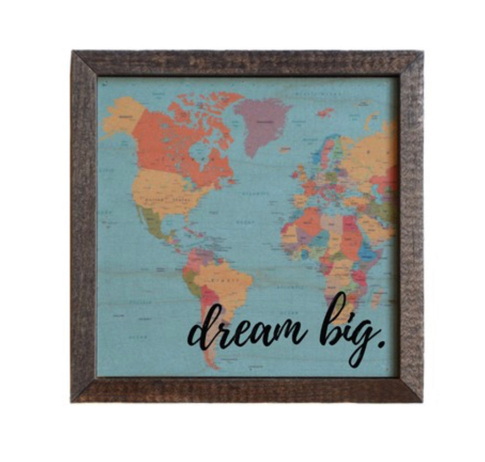 Dream Big Sign