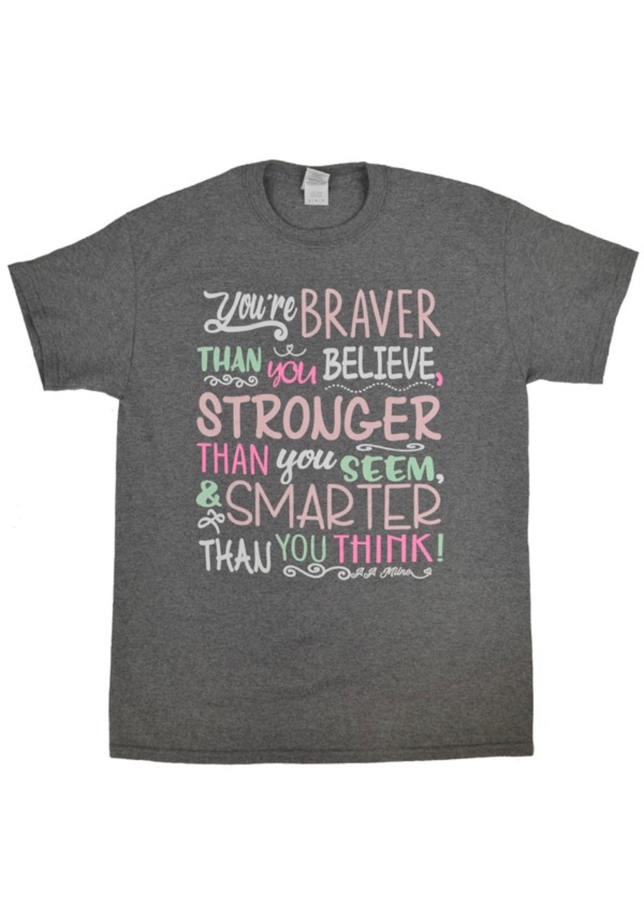 Braver Than You Think Graphic Tee