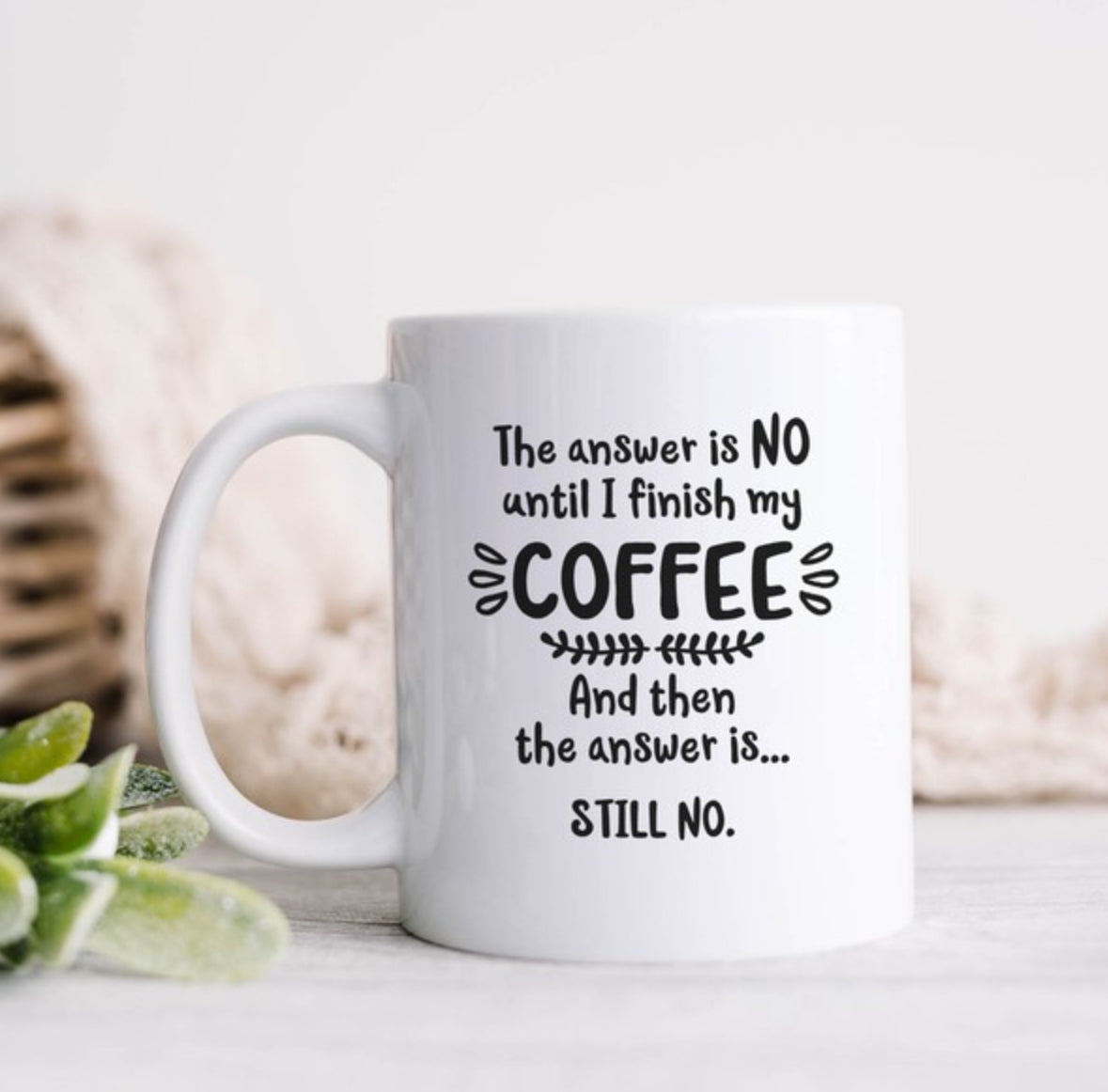 The Answer Is No Mug