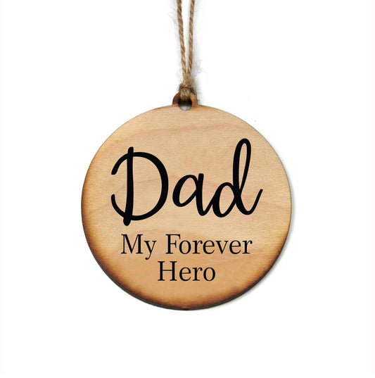 Dad, My Forever Hero Wooden Ornament/Gift Tag