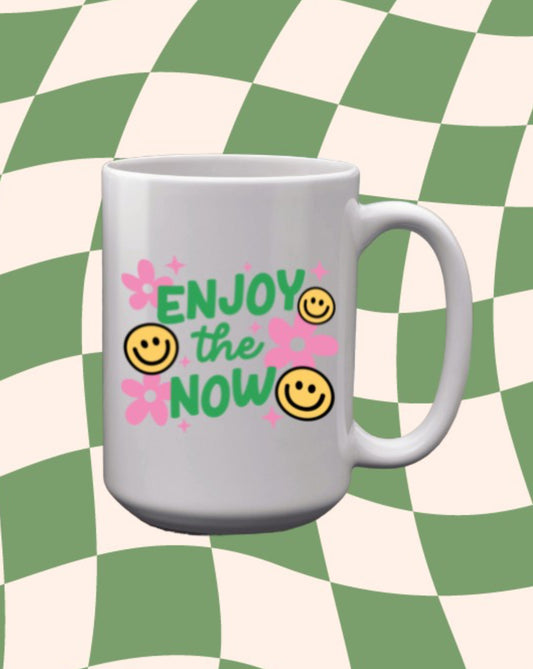 Enjoy The Now Mug