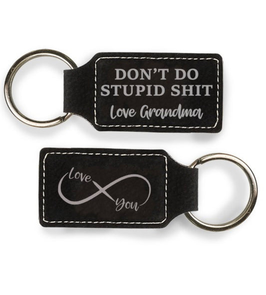 Don’t Be Stupid Keychain