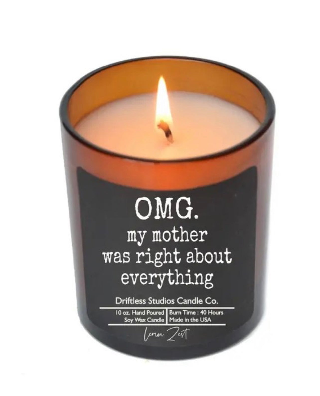 OMG! Mom Was Right Candle