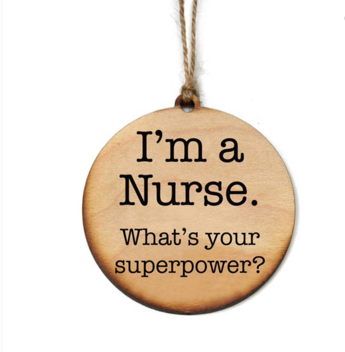 Nurse Superpower Wooden Gift Tag