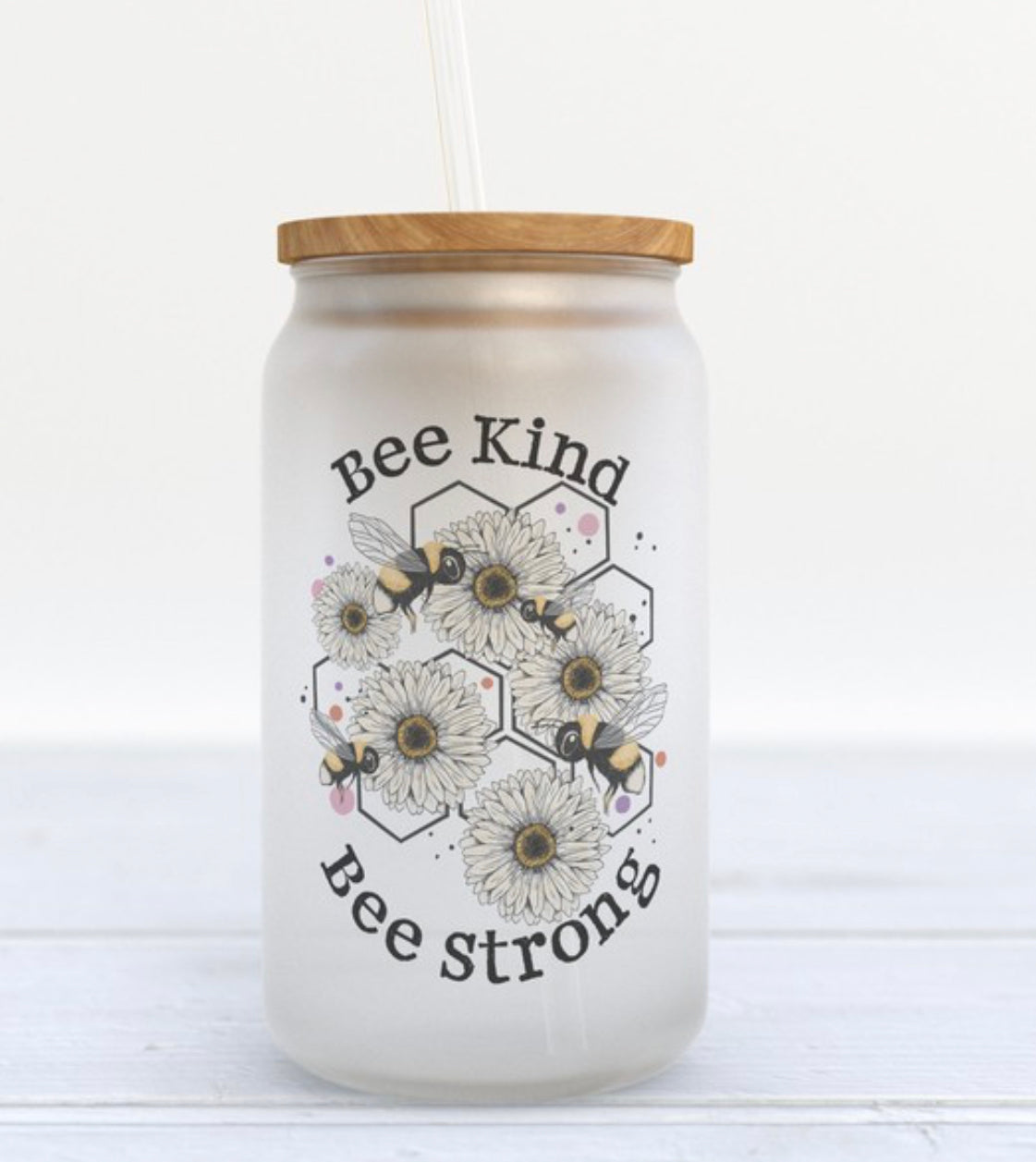 Bee Kind & Strong Glass Tumbler