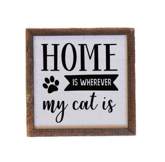 Wherever My Pet Is Sign
