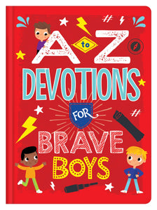 A to Z Devotions For Brave Boys