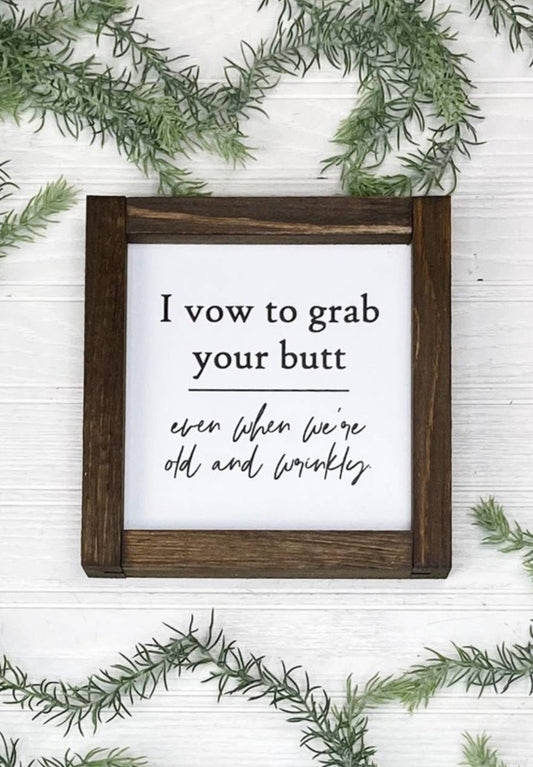 Grab Your Butt Sign