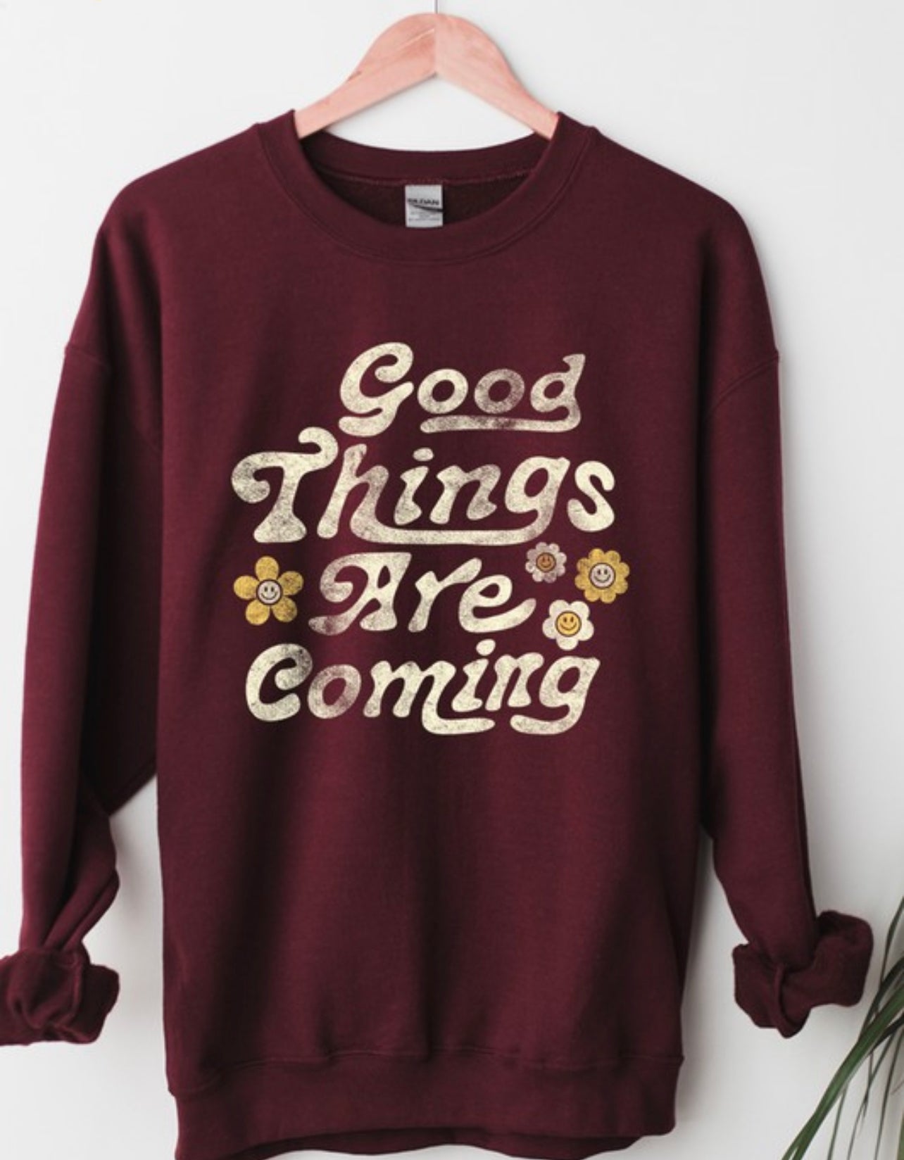 Good Things Coming Sweatshirt