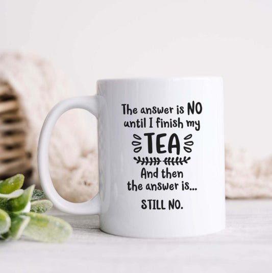 The Answer Is No Mug