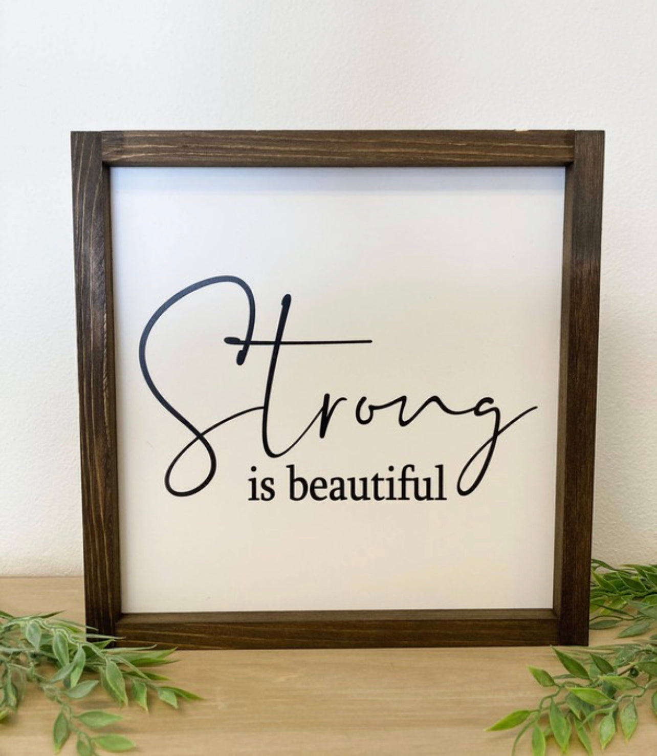Strong Is Beautiful Sign